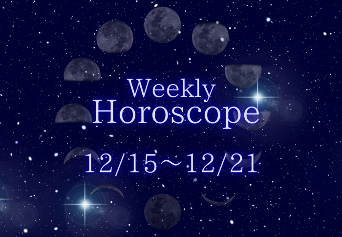Weekly Horoscope12/15~12/21