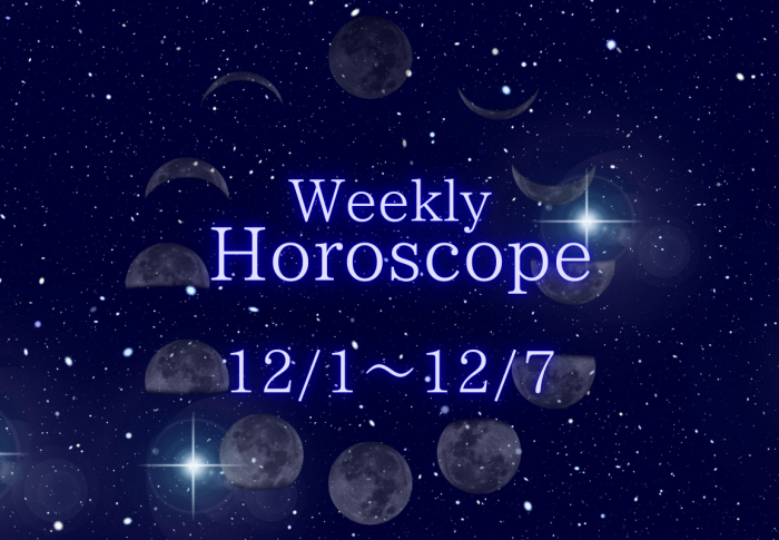 weekly Horoscope12/1~12/7